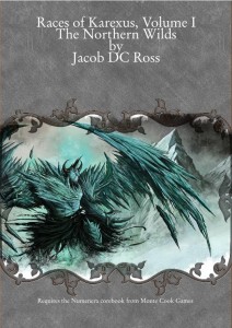 Races of Karexus, Volume I by Jacob DC Ross
